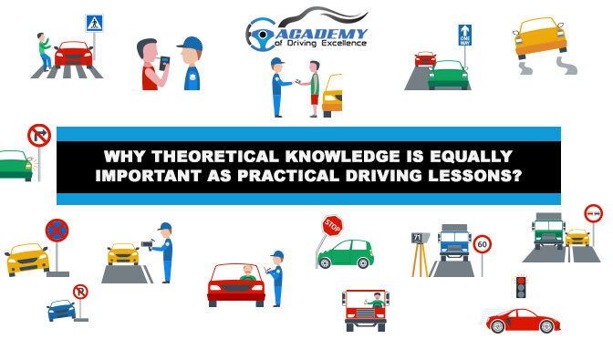 Why Theoretical Knowledge is Equally Important as Practical Driving Lessons?
