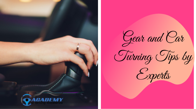Reverse Gear and Car Turning Tips by Experts You Should Follow