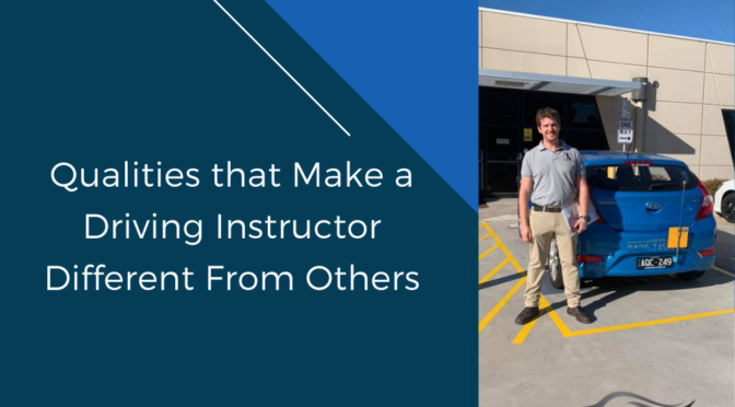 Qualities that Make a Driving Instructor Different From Others