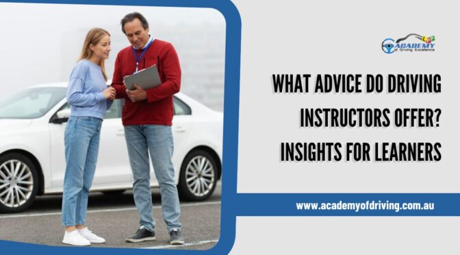 What Advice Do Driving Instructors Offer? Insights for Learners